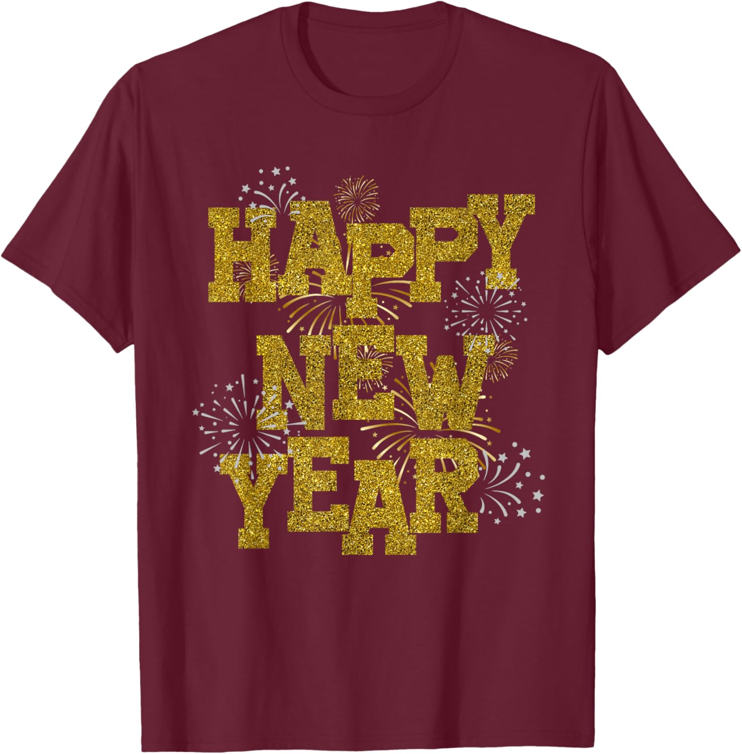New Years Eve Party Supplies 2026 Happy New Year Fireworks T-Shirt - T-Shirt | Maroon