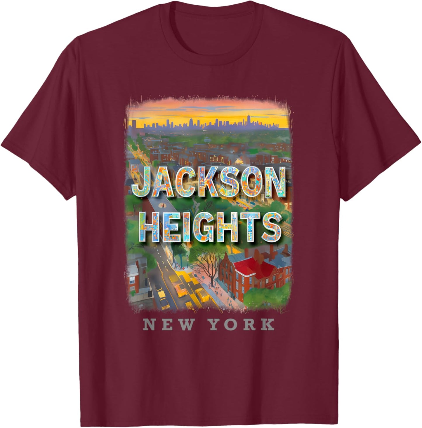 Jackson Heights New York Queens NY Neighborhood Life SD442 T-Shirt - T-Shirt | Maroon