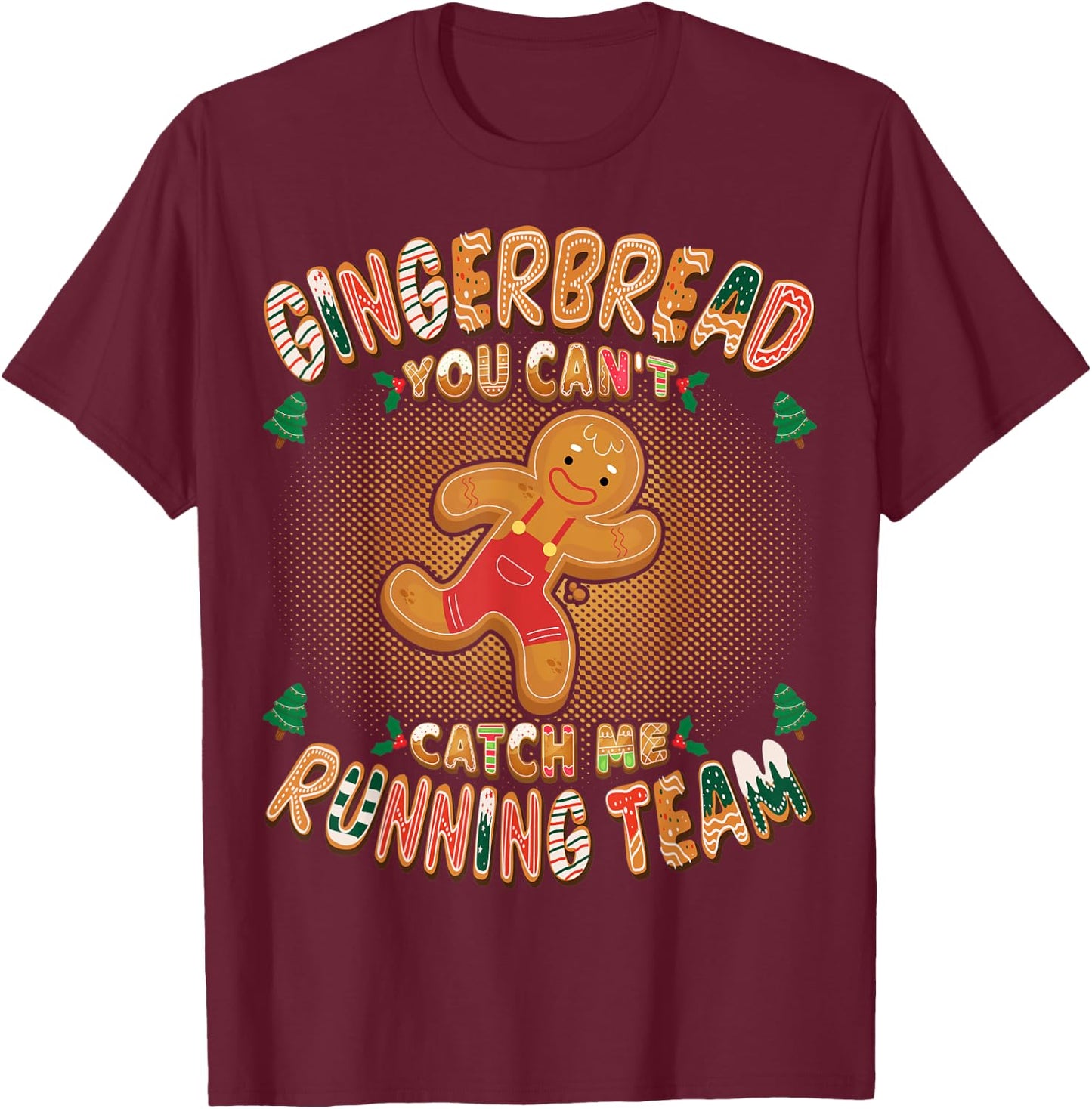 Gingerbread Running Team Funny Gingerbread Christmas T-Shirt - T-Shirt | Maroon