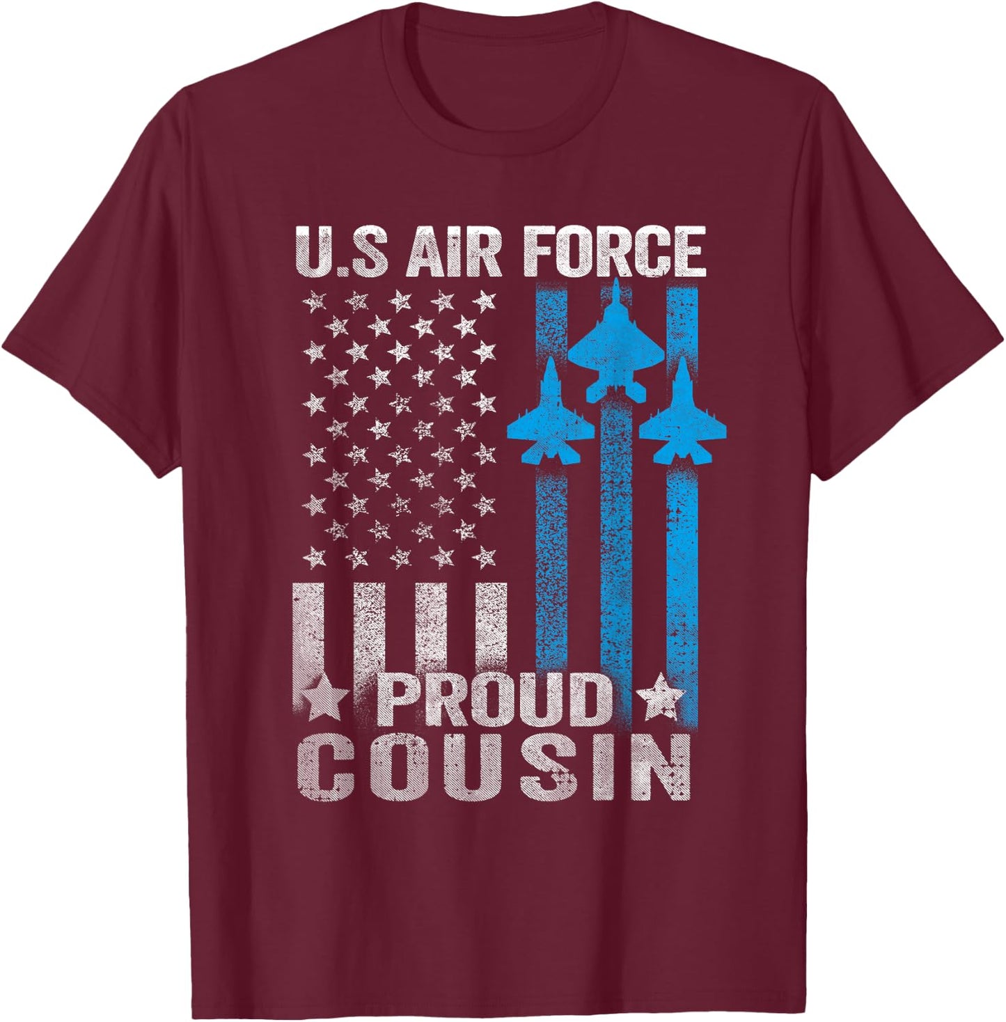 Proud Cousin US Air Force T Shirt - USAF T-Shirt - T-Shirt | Maroon