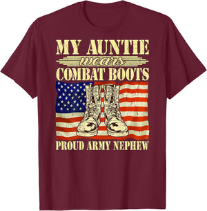 My Auntie Wears Combat Boots Military Proud Army Nephew Gift T-Shirt - T-Shirt | Maroon