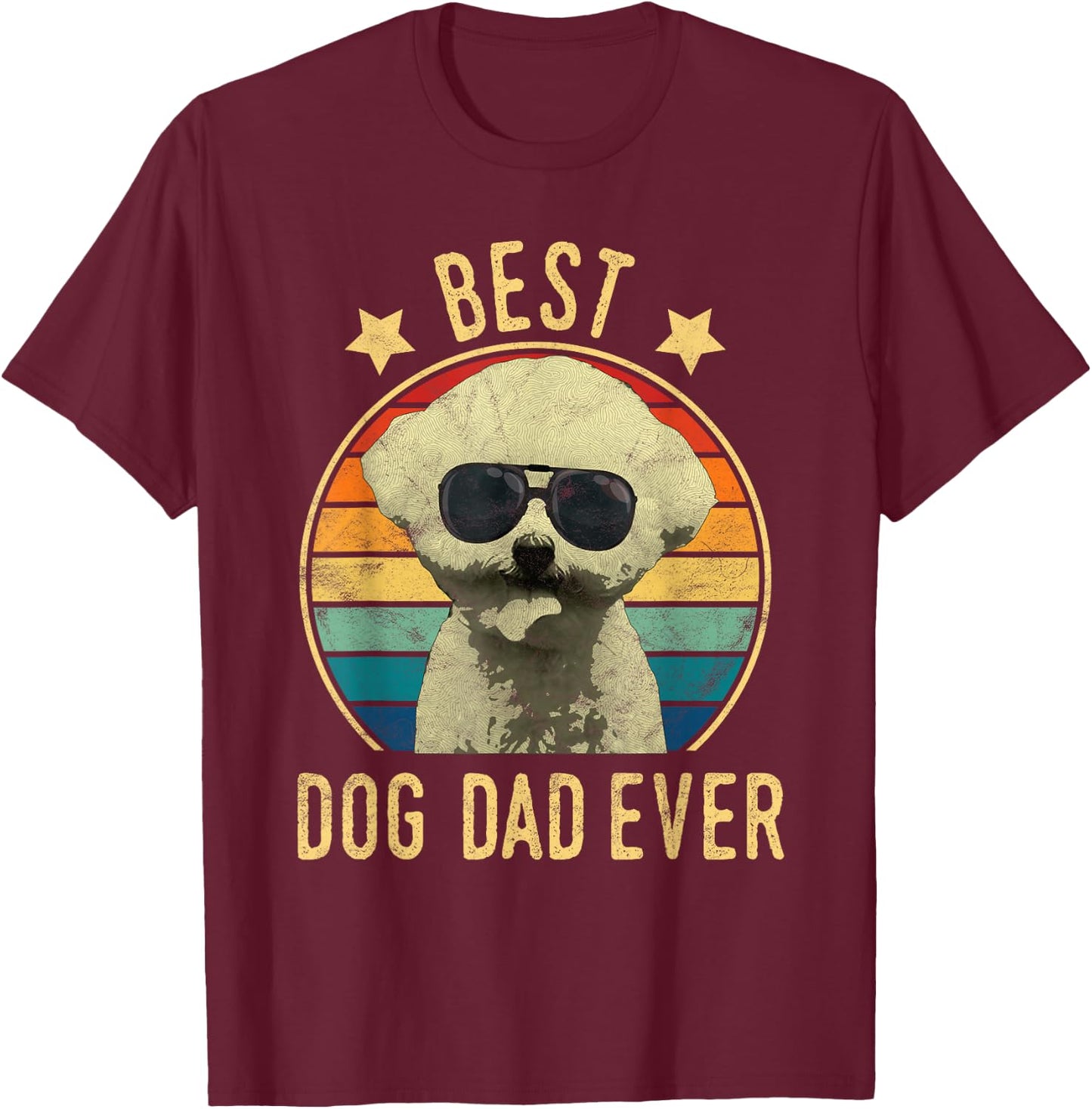 Best Dog Dad Ever Bichon Frise Father's Day Gift T-Shirt - T-Shirt | Maroon
