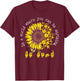 in A World Where You Can Be Anything Sunflower Deaf T-Shirt - T-Shirt | Maroon