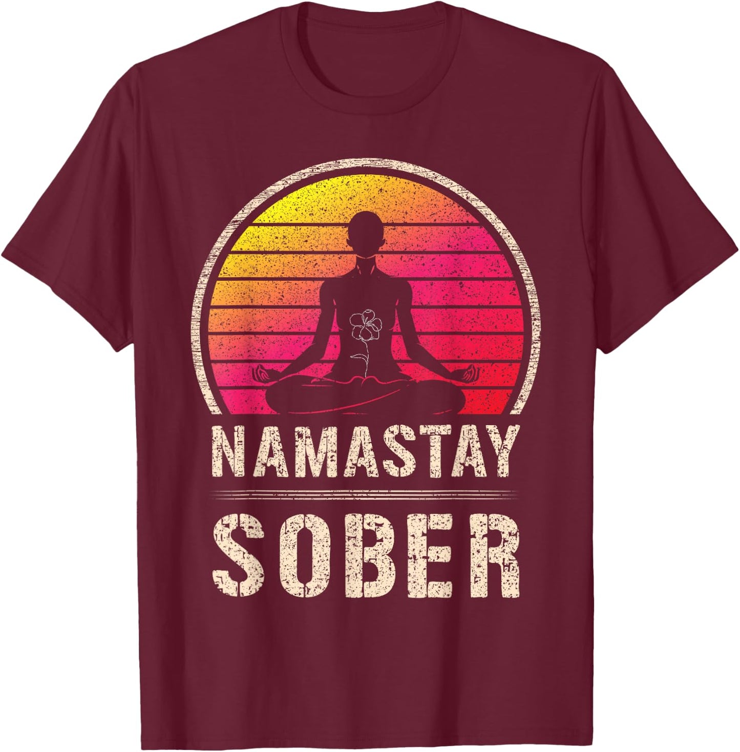 Namastay Sober Yoga Meditate Exhale Inhale Tipsy Drinking T-Shirt - T-Shirt | Maroon