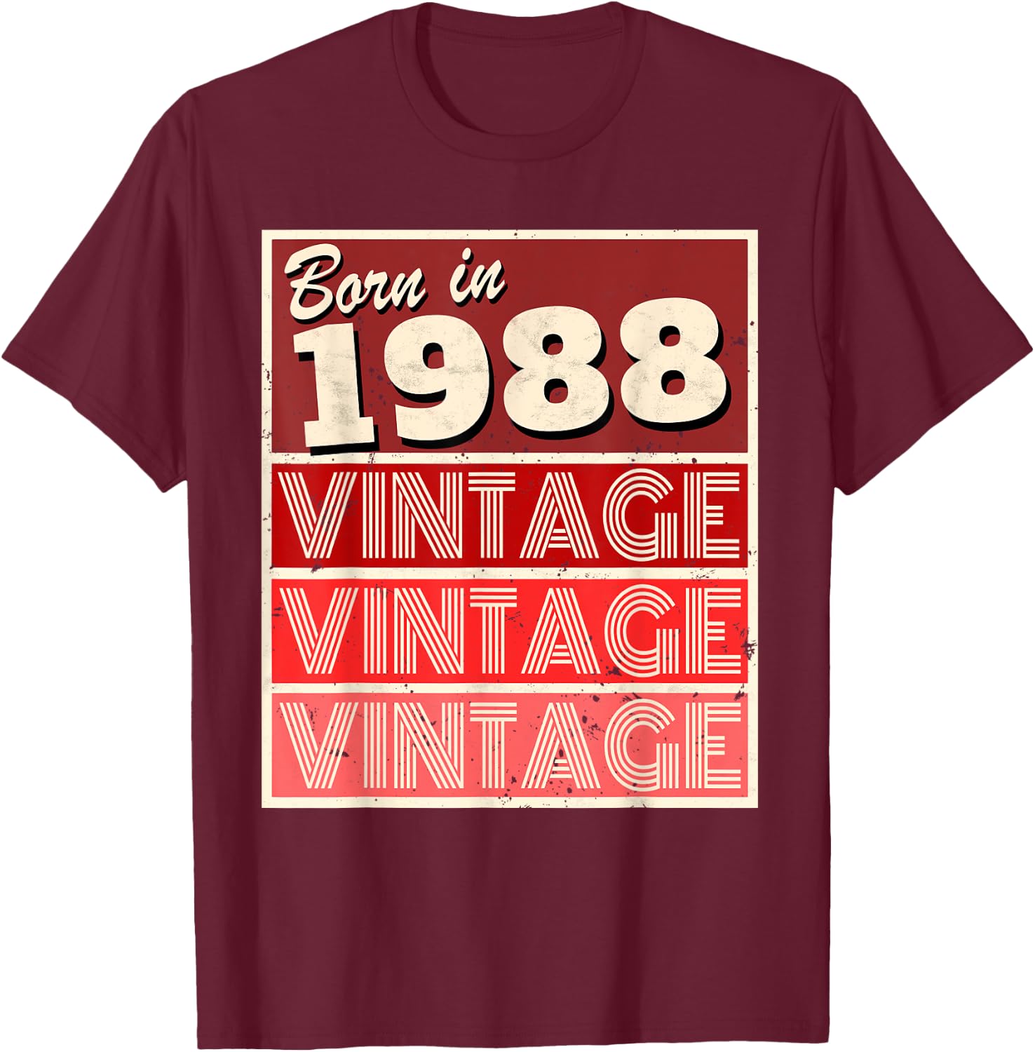 Born in 1988 Birthday Gift T-Shirt - T-Shirt | Maroon