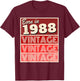Born in 1988 Birthday Gift T-Shirt - T-Shirt | Maroon