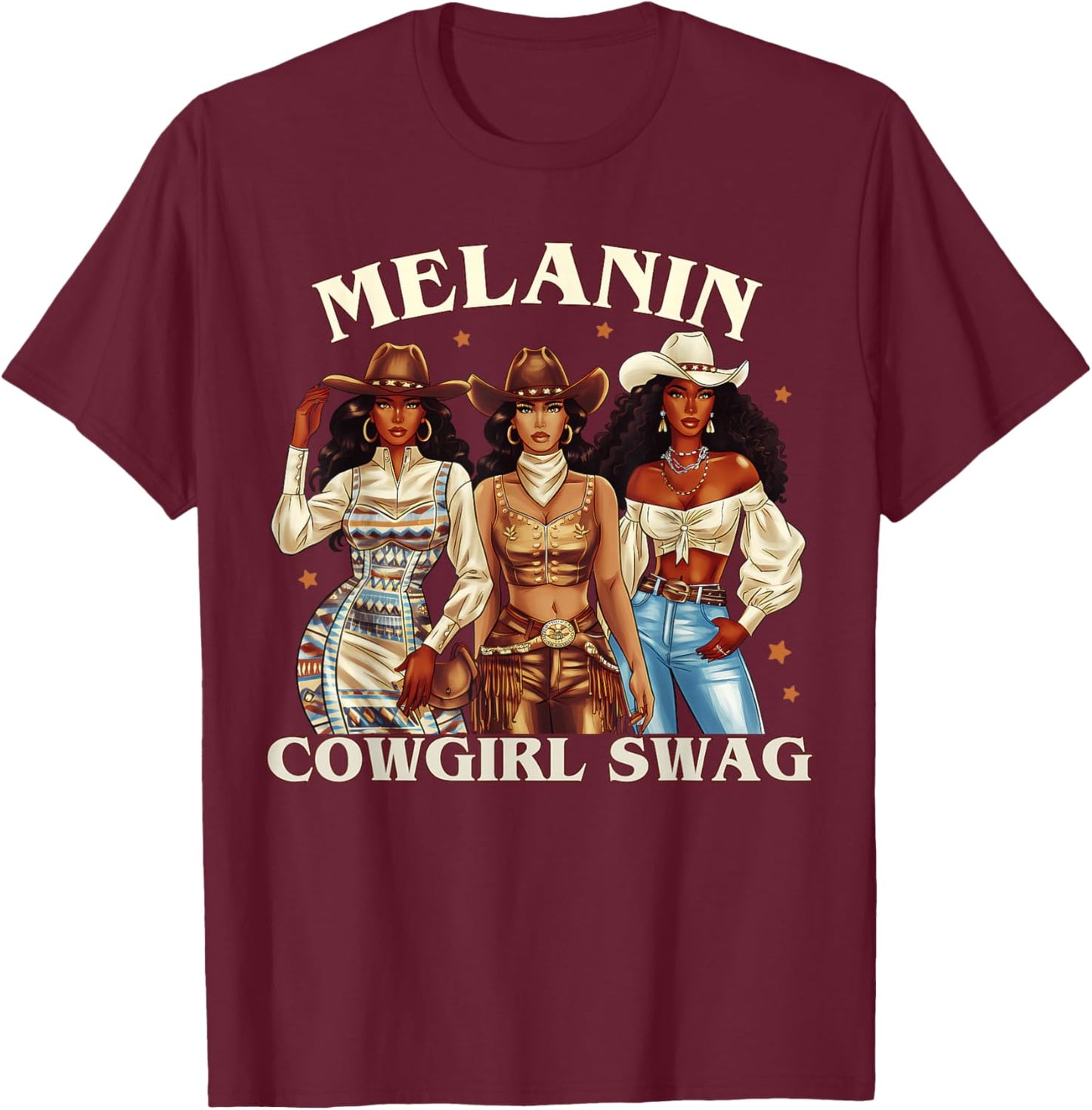 Black Women African Melanin Cowgirl Swag Black History Women T-Shirt - T-Shirt | Maroon