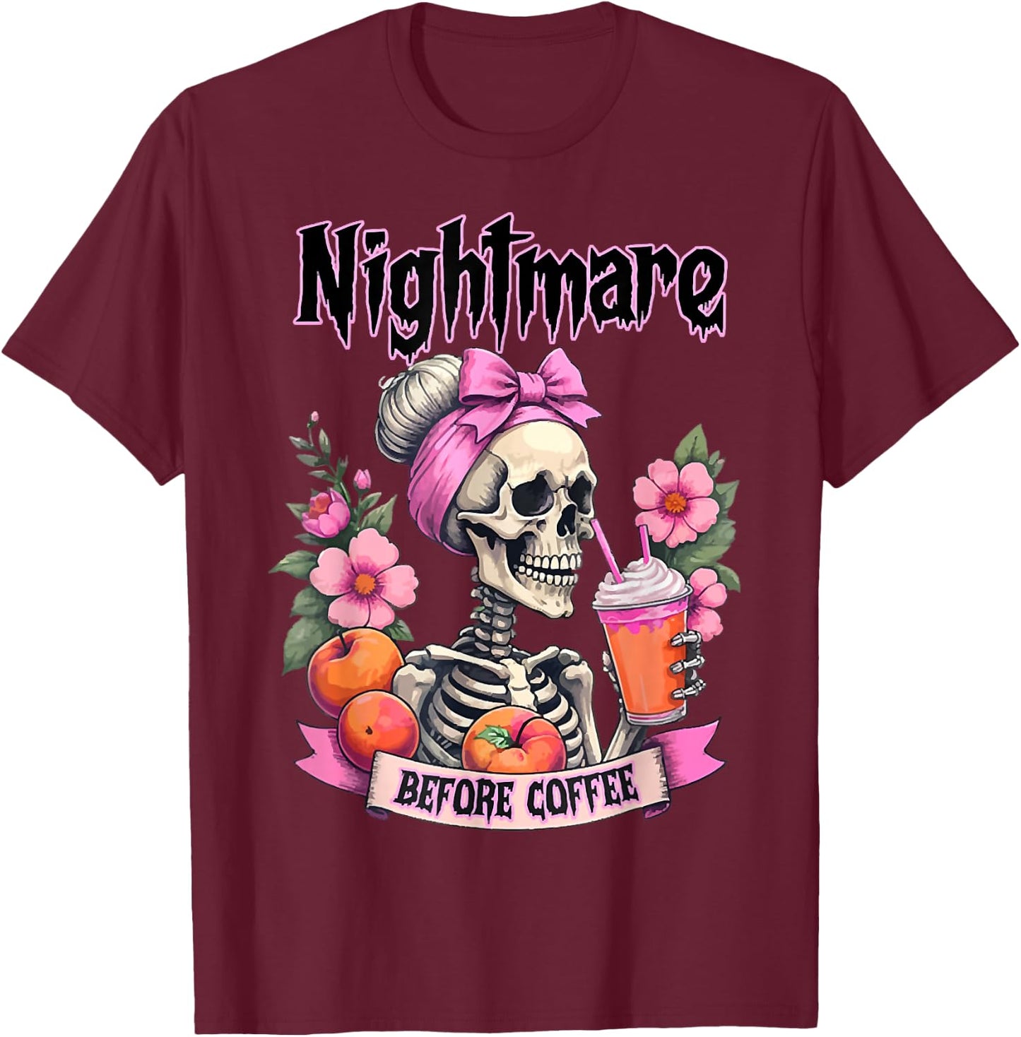 Cute Nightmare Before Coffee Halloween Flower Skeleton T-Shirt - T-Shirt | Maroon