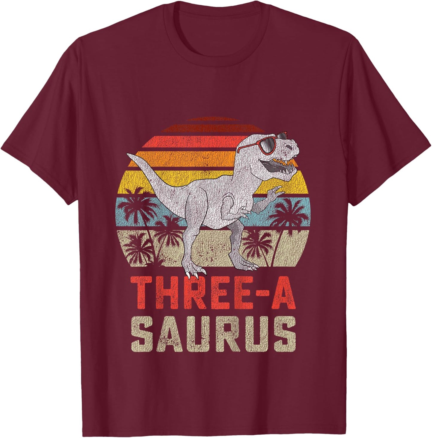 Three a Saurus Birthday T Rex 3 Year Old Dino 3rd Dinosaur T-Shirt - T-Shirt | Maroon