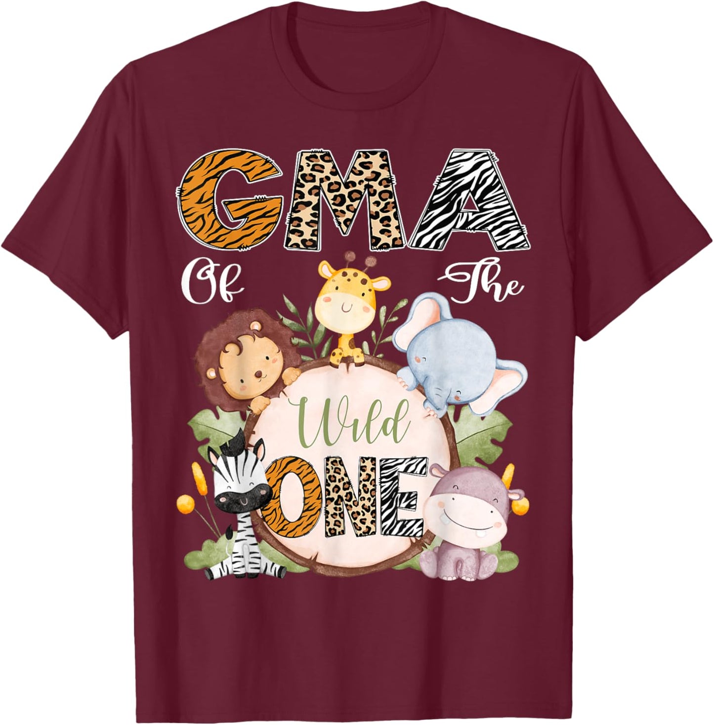 Gma Of The Wild One 1St Birthday Safari Woodland T-Shirt - T-Shirt | Maroon