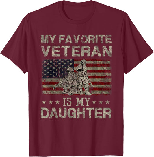 My Favorite Veteran Is My Daughter Veterans Day Military T-Shirt - T-Shirt | Maroon