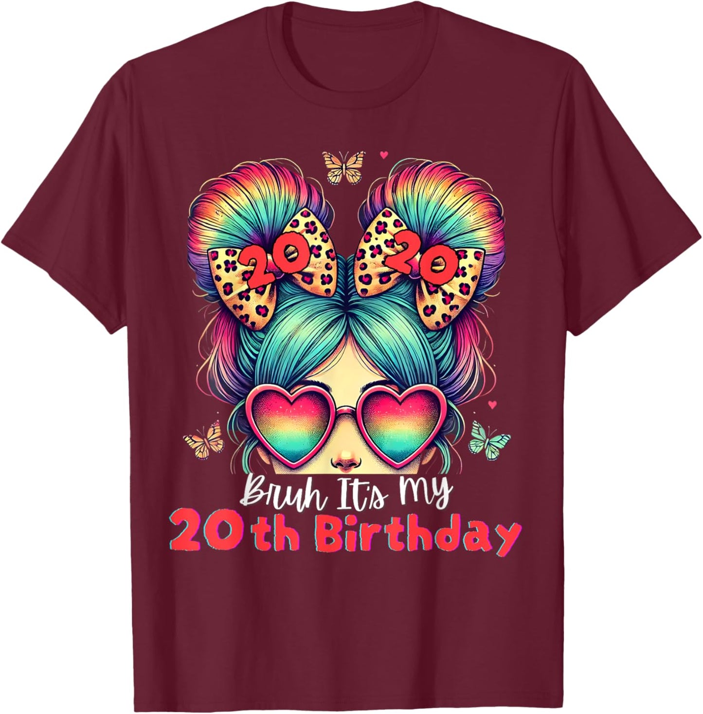 Bruh It's My 20th Birthday Retro 20 Year Old Birthday Girl T-Shirt - T-Shirt | Maroon