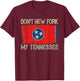 Vintage State Flag Don't New York My Tennessee T-Shirt - T-Shirt | Maroon