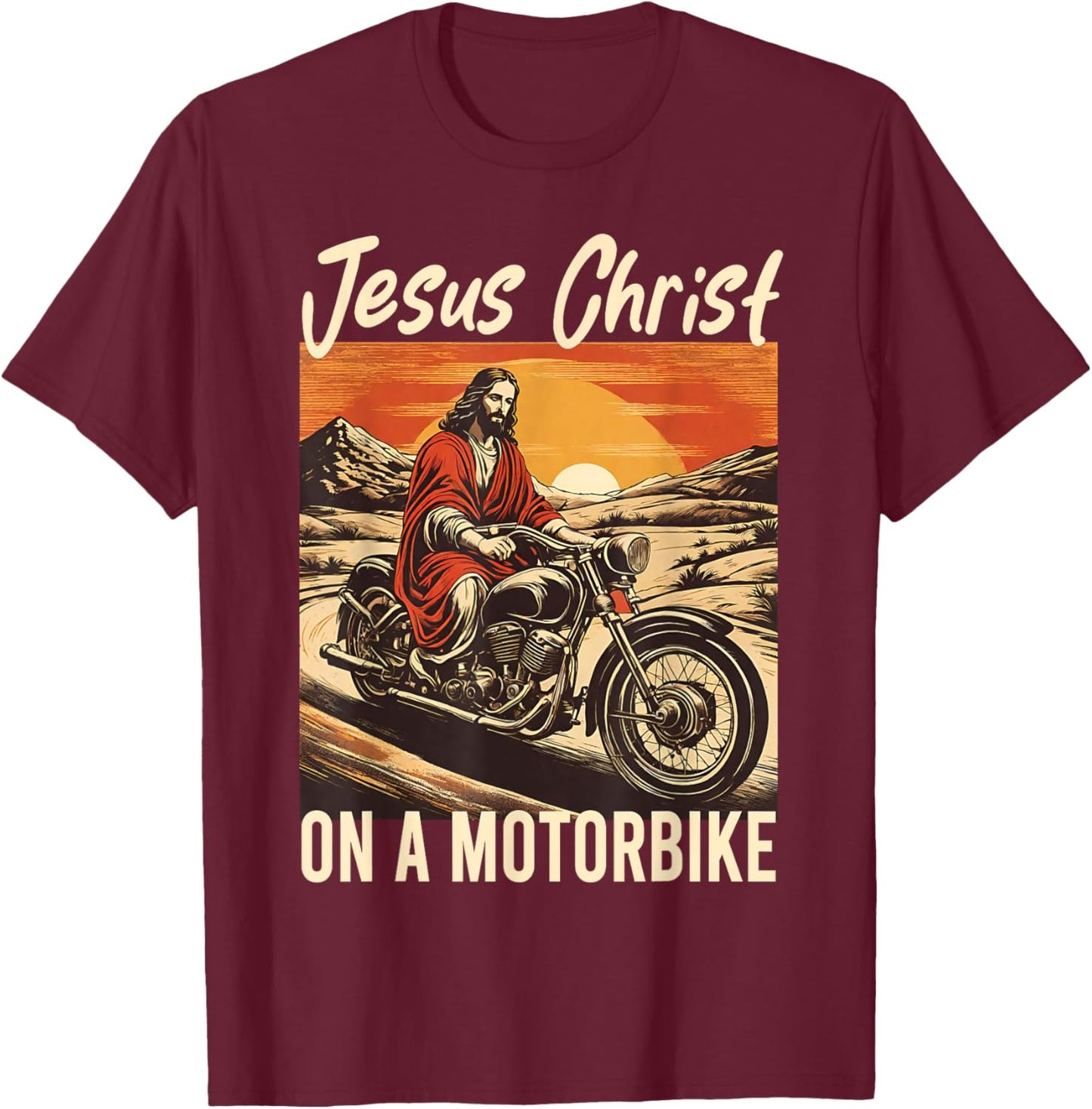 Jesus Christ On A Motorbike Jesus Biker Motorcycle Christian T-Shirt - T-Shirt | Maroon