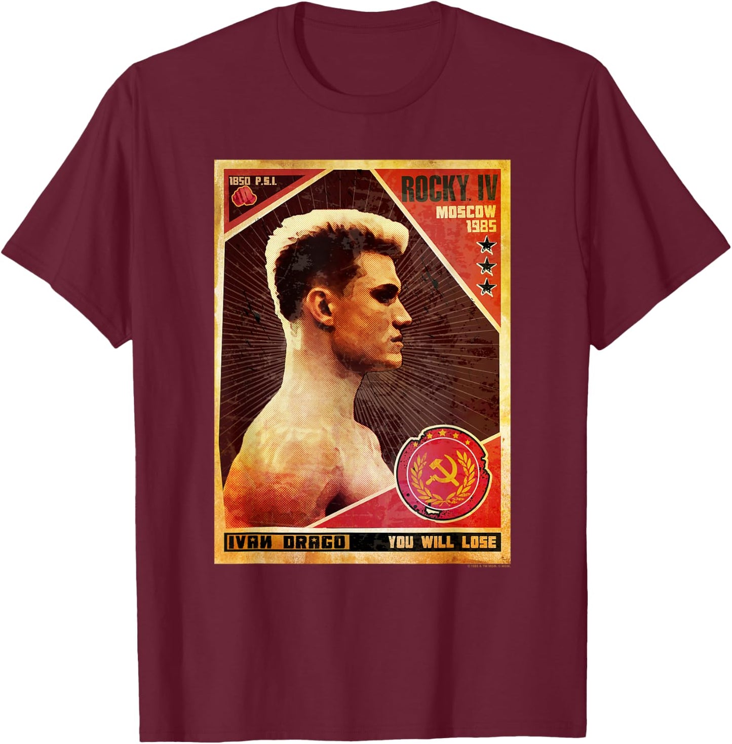 Rocky IV You Will Lose Ivan Drago Poster T-Shirt - T-Shirt | Maroon