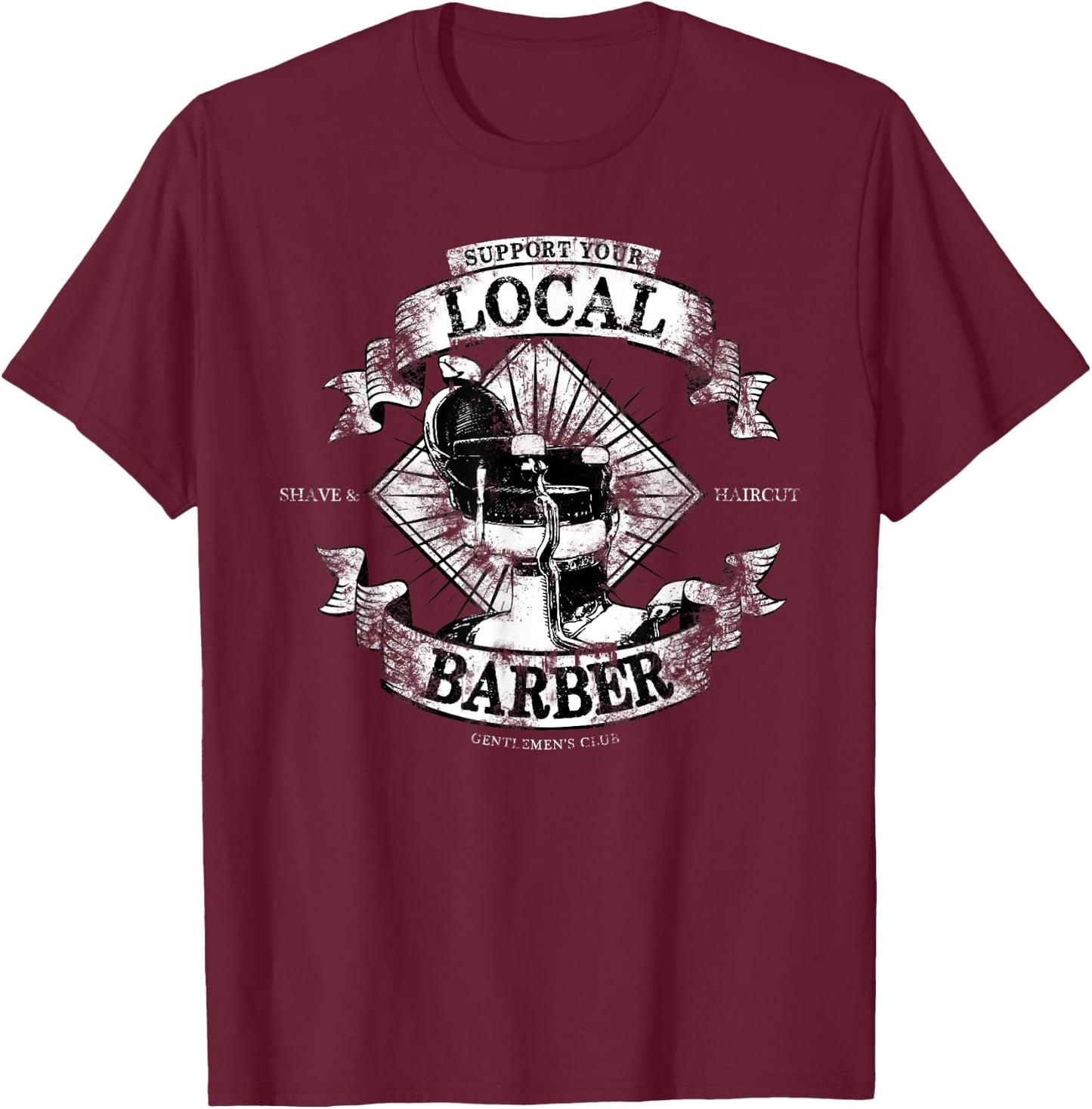 Support Your Local Barber Proud Barber Vintage Distressed T-Shirt - T-Shirt | Maroon