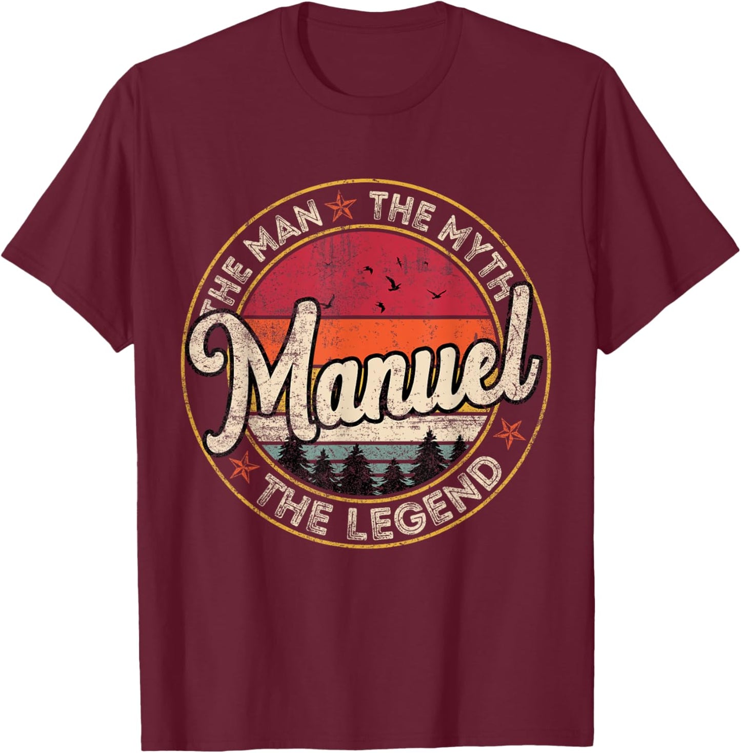 Manuel The Man The Myth The Legend Personalized Name T-Shirt - T-Shirt | Maroon
