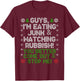 Guys, I'm Eating Junk and Watching Rubbish! T-Shirt - T-Shirt | Maroon