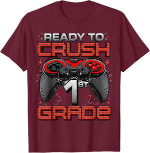 Ready To Crush 1st Grade Level Unlocked Game On 1st Grade T-Shirt - T-Shirt | Maroon