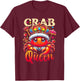 A Crab Wearing A Cloak And A Crown Crab Queen Cartoon Art T-Shirt - T-Shirt | Maroon