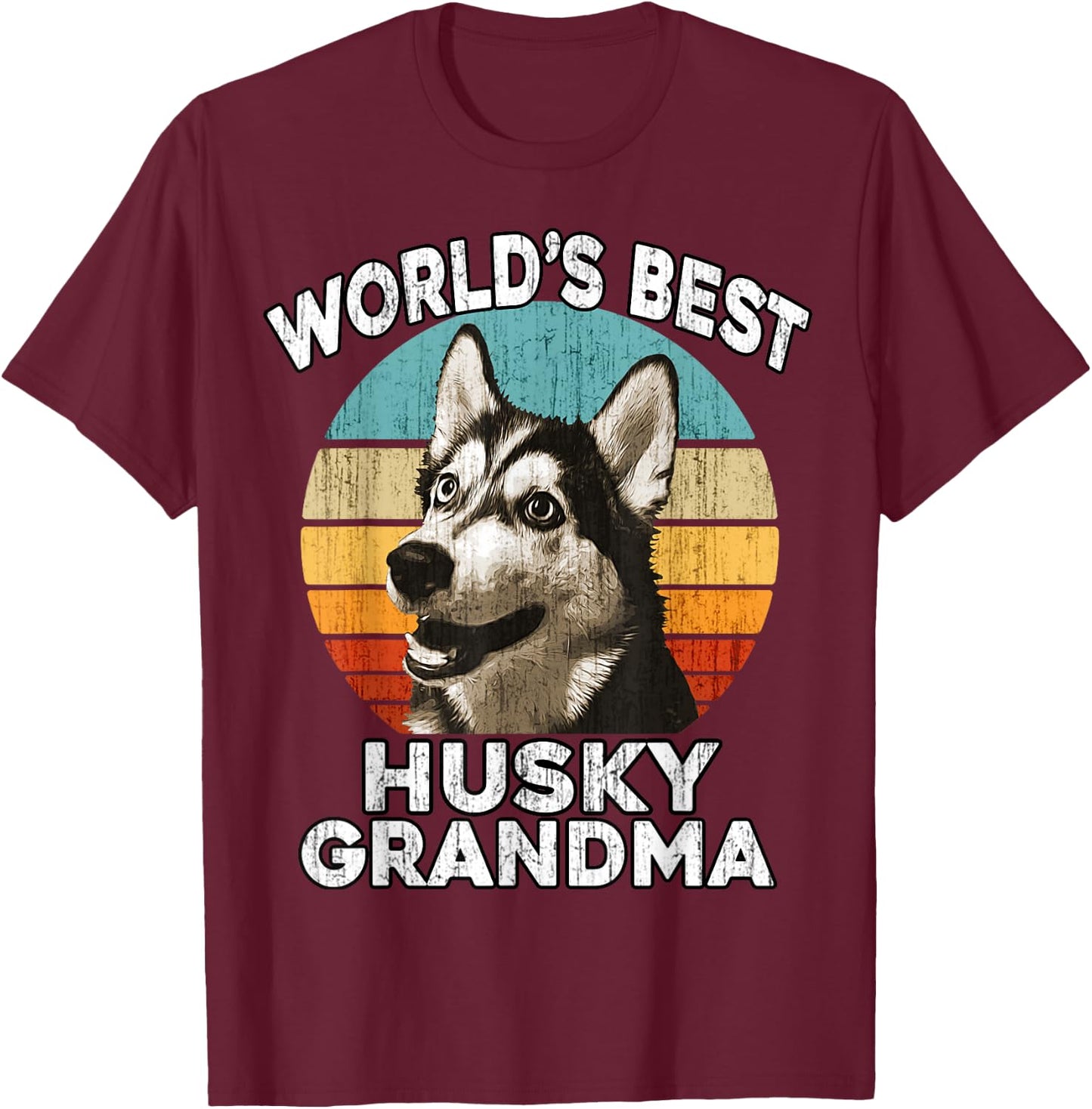 Husky Grandma Funny Worlds Best Huskie Grandma Vintage Retro T-Shirt - T-Shirt | Maroon