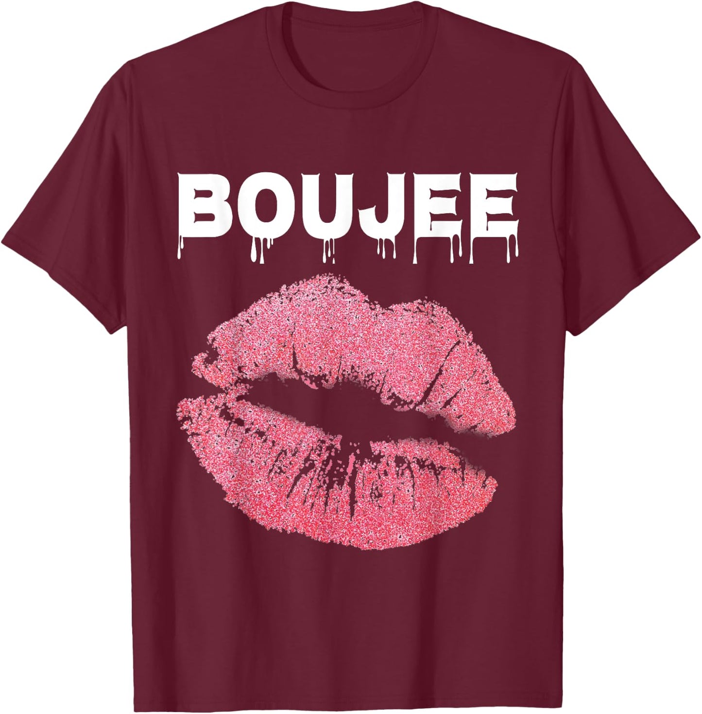 Boujee Dripping Perfect Lips Beauty Gift Kiss T-Shirt - T-Shirt | Maroon