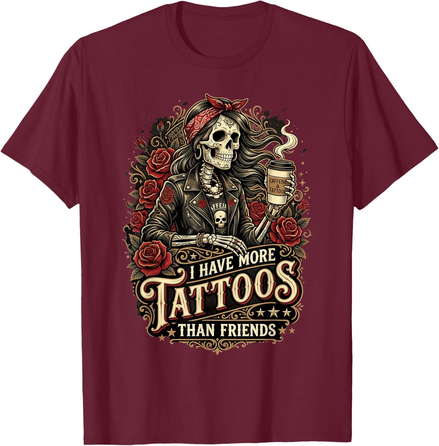 I Have More Tattoos Than Friends Tattoo Artist T-Shirt - T-Shirt | Maroon