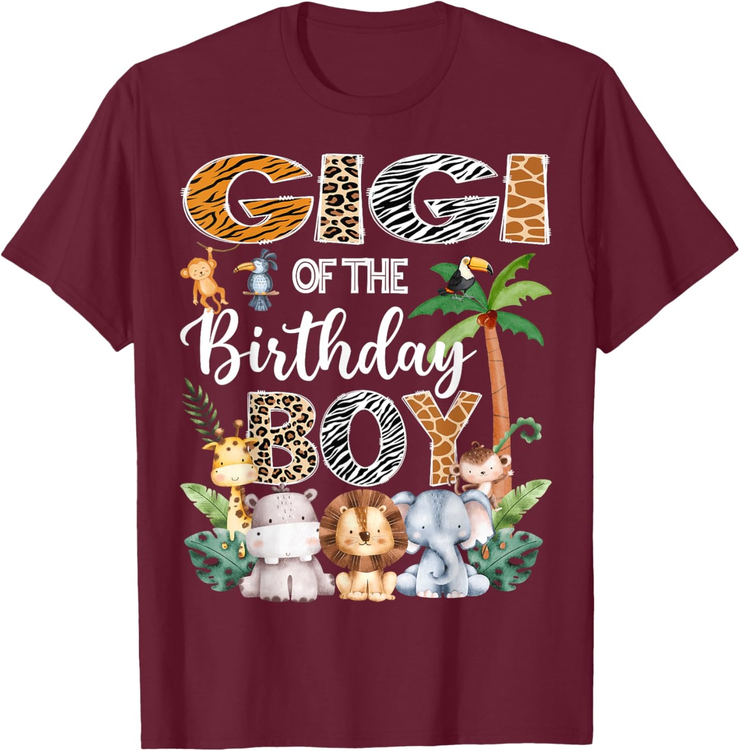 Gigi Of The Birthday Boy Safari Jungle Bday Party T-Shirt - T-Shirt | Maroon