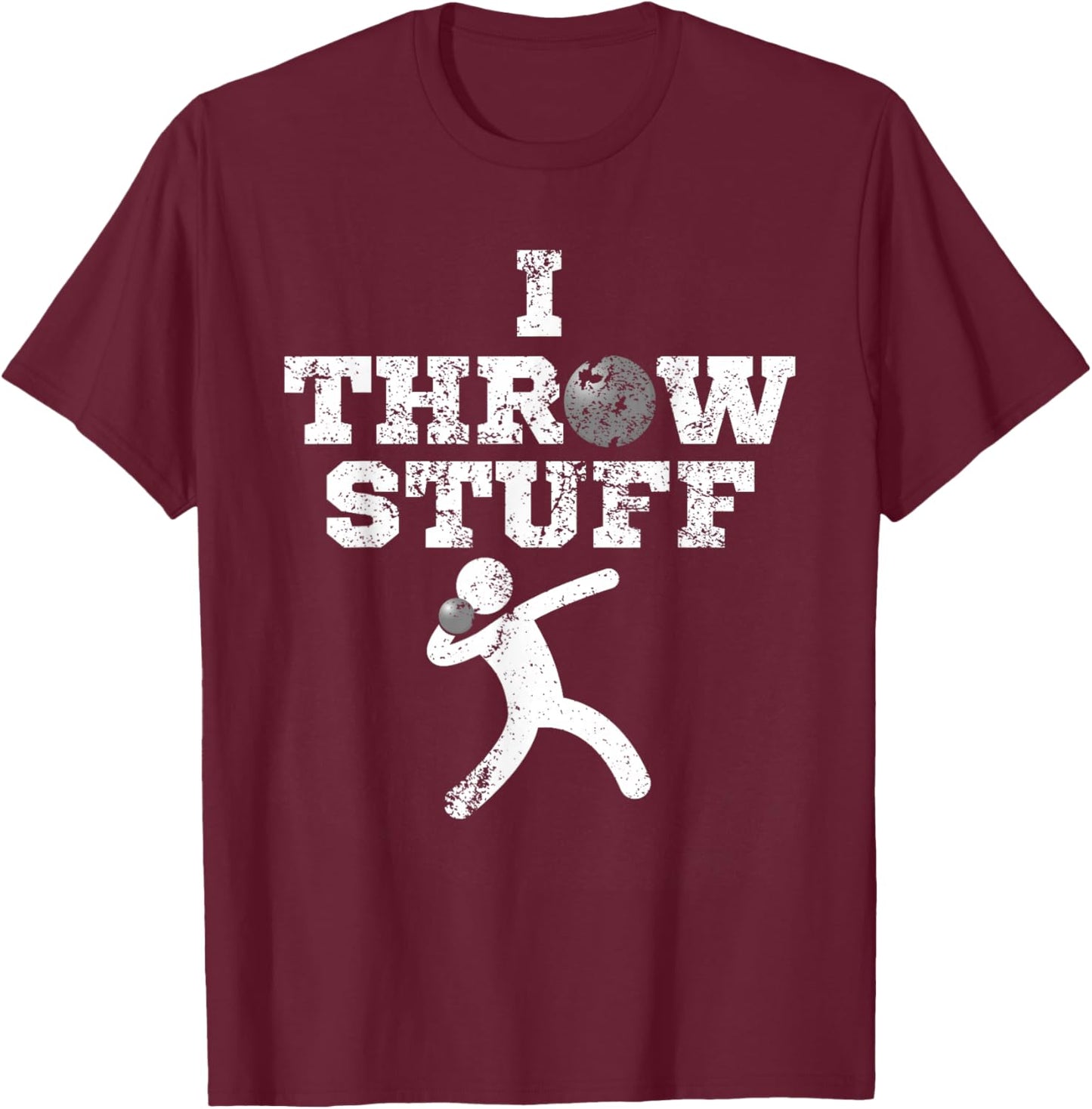 Classic Aged I Throw Stuff Shot Put Athlete Throwing T-Shirt - T-Shirt | Maroon