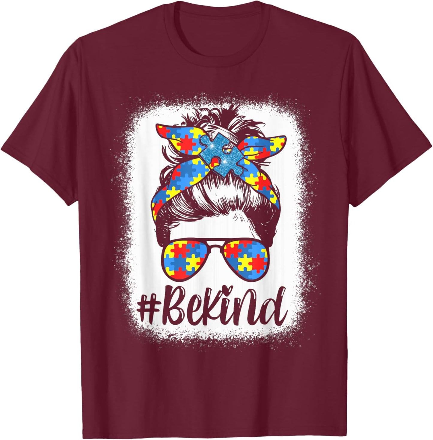 Be Kind Autism Awareness Girl Women Messy Bun Hair Gifts T-Shirt - T-Shirt | Maroon