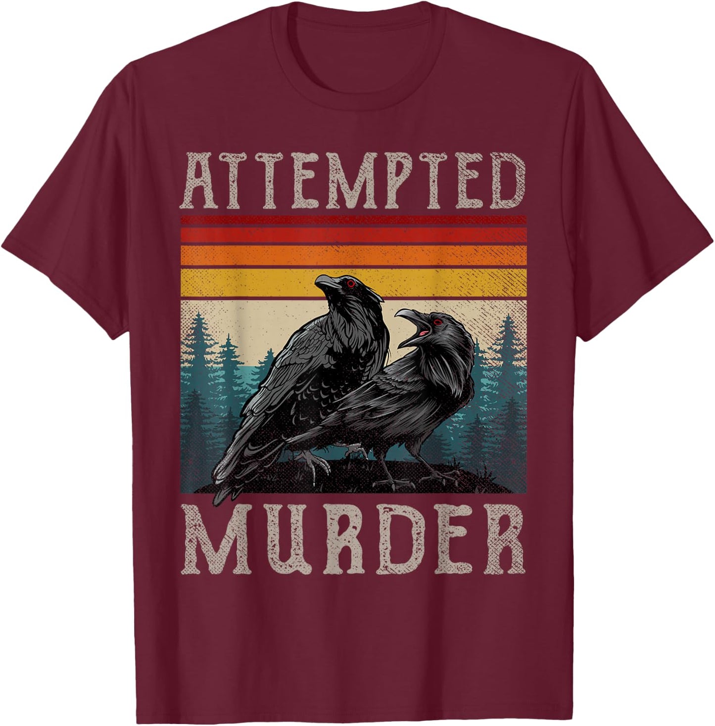 Attempted Murder Crows & Ravens Edgar Allen Poe Small T-Shirt - T-Shirt | Maroon