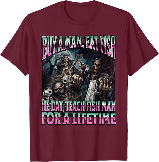 Buy A Man Eat Fish Funny Hard Skeleton Meme Bootleg T-Shirt - T-Shirt | Maroon