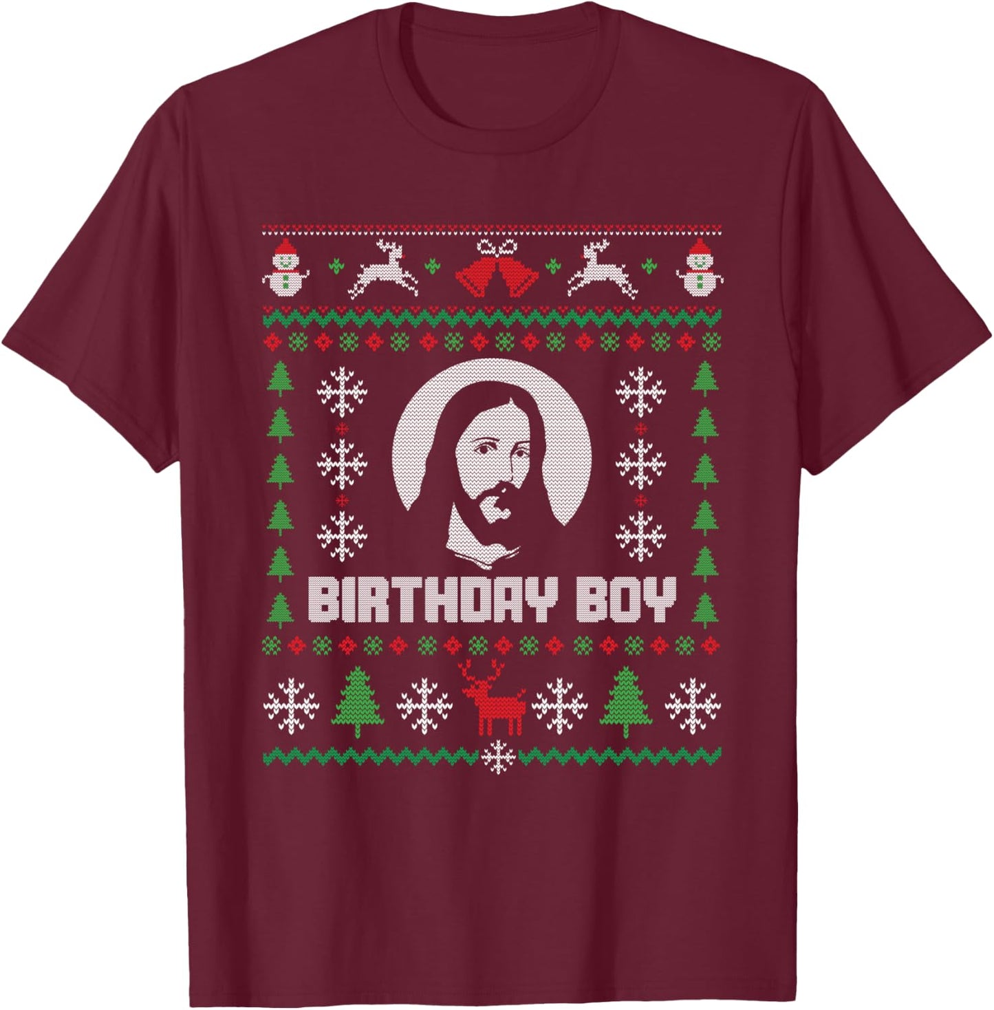 Jesus Christ Birthday Boy Ugly Christmas T-Shirt - T-Shirt | Maroon