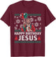 Happy Birthday Jesus T-Shirt - T-Shirt | Maroon