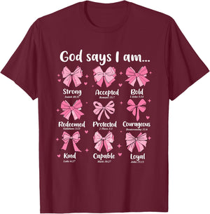 God Says I Am Coquette Bow Christian Jesus Coquette Bible T-Shirt - T-Shirt | Maroon
