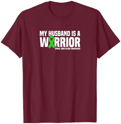 My Husband is a Warrior Spinal Cord Injury Awareness T-Shirt - T-Shirt | Maroon