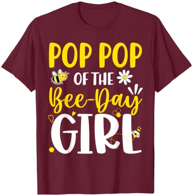 Pop-Pop of The Bee Day Girl Birthday Party Family Matching T-Shirt - T-Shirt | Maroon