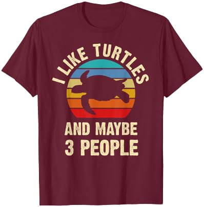 I like Turtles and maybe 3 people funny vintage theme gift T-Shirt - T-Shirt | Maroon