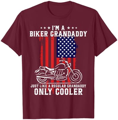 American Flag I'm A Biker Grandaddy Like A Normal Grandpa T-Shirt - T-Shirt | Maroon
