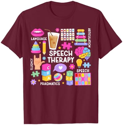 Speech Therapy SLP Speech Language Pathologist T-Shirt - T-Shirt | Maroon