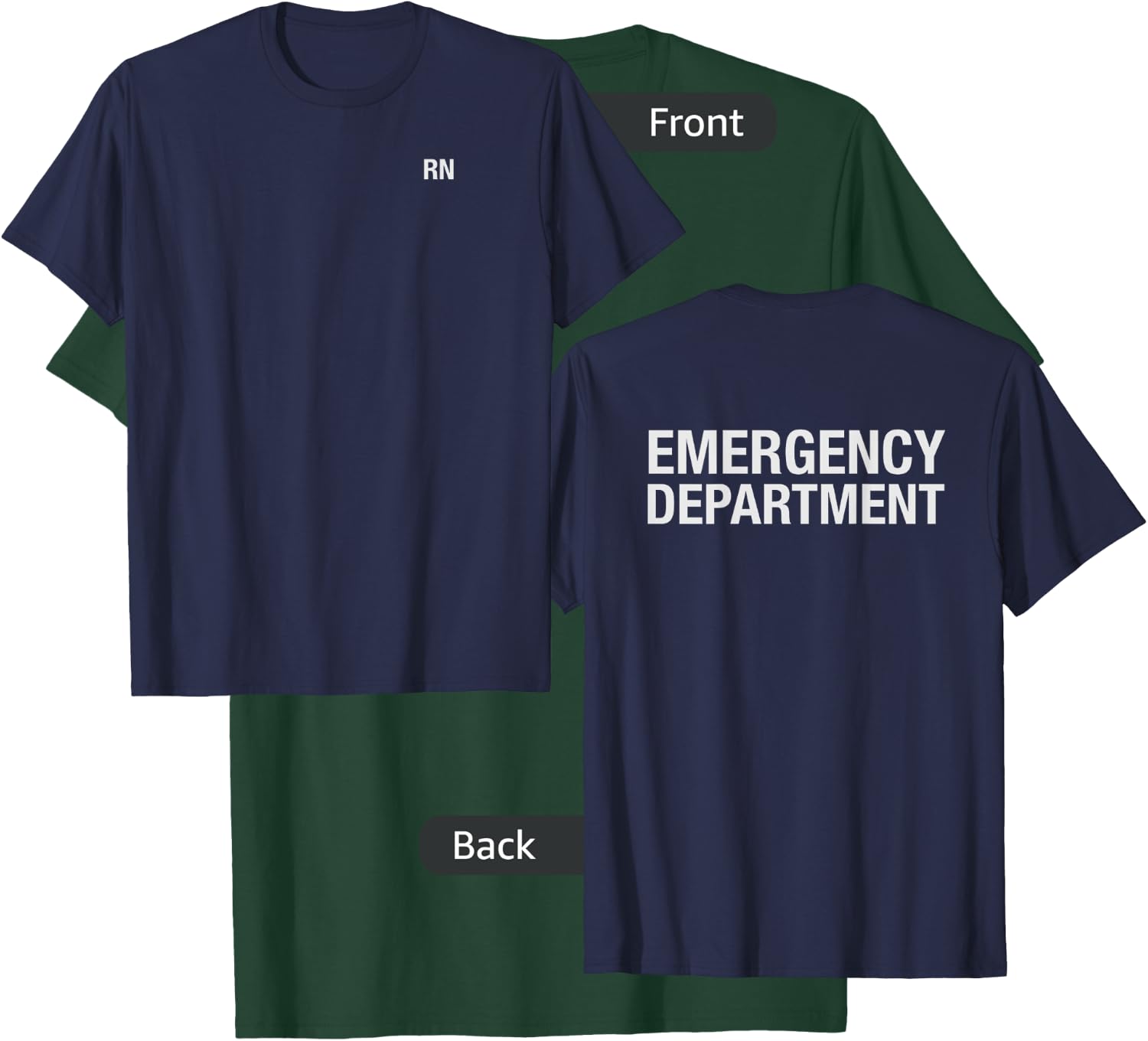 Emergency Department RN Nurse T-Shirt - T-Shirt | Forest