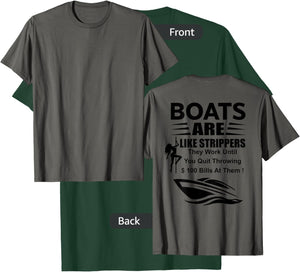 Boats Are Like Strippers In Back T-Shirt - T-Shirt | Forest