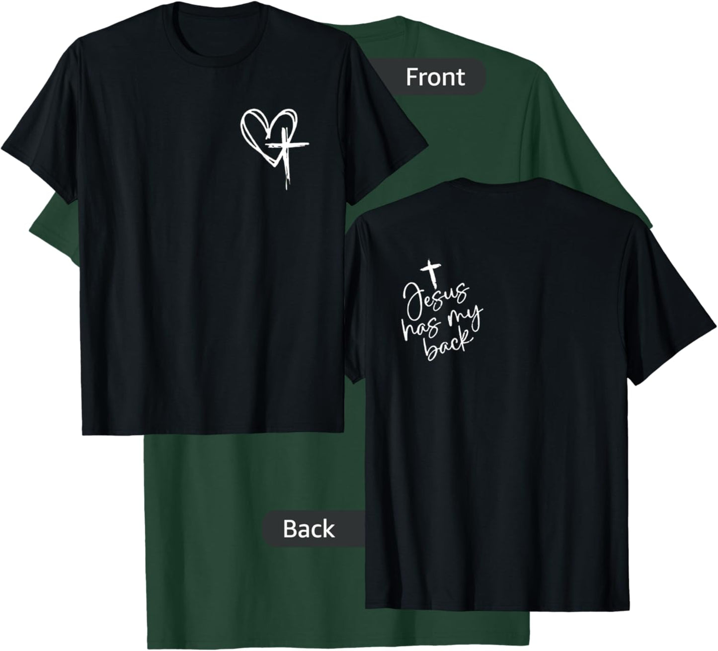 Jesus Has My Back T-Shirt - T-Shirt | Forest