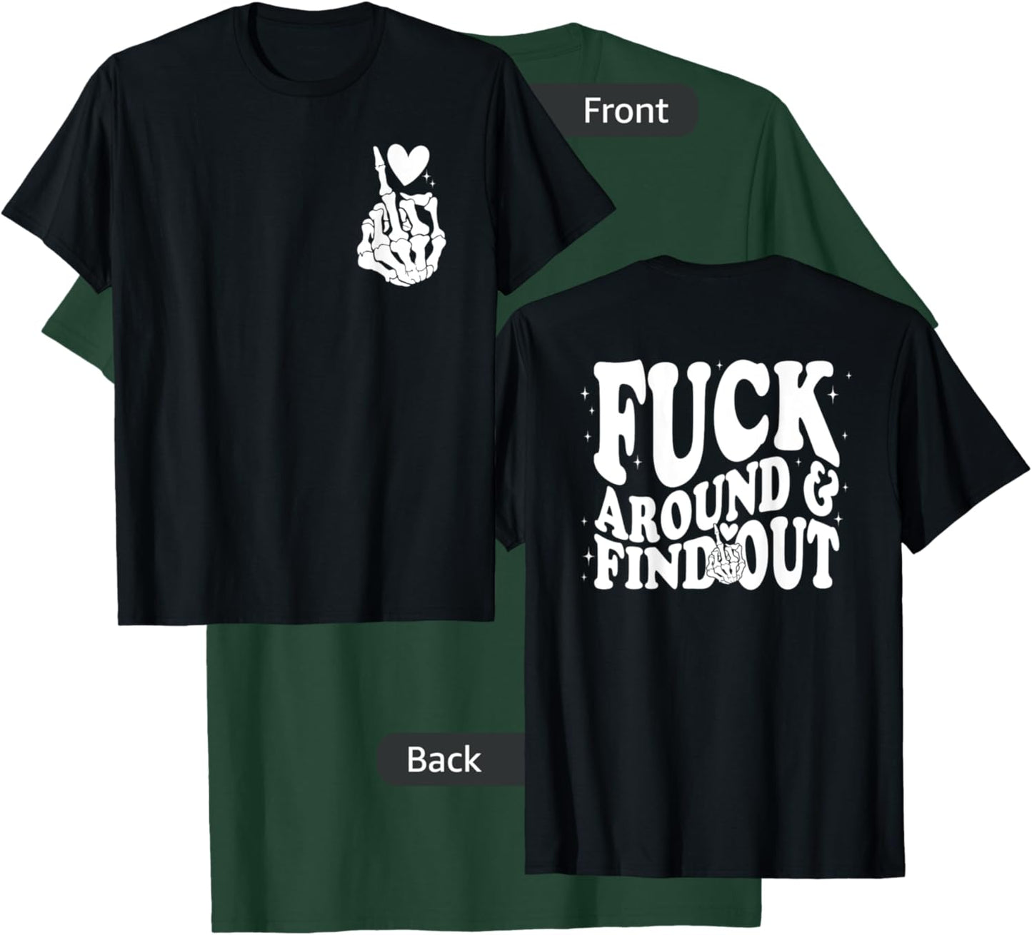 Funny Middle Finger Skeleton Front & Back Graphic T-Shirt - T-Shirt | Forest