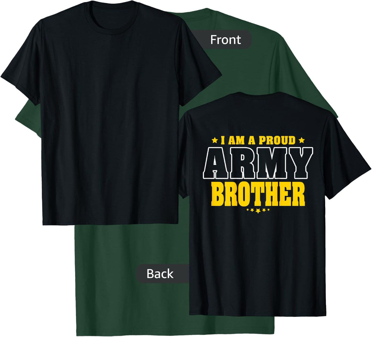 I Am A Proud Army Brother Patriotic Pride Military Sibling T-Shirt - T-Shirt | Forest