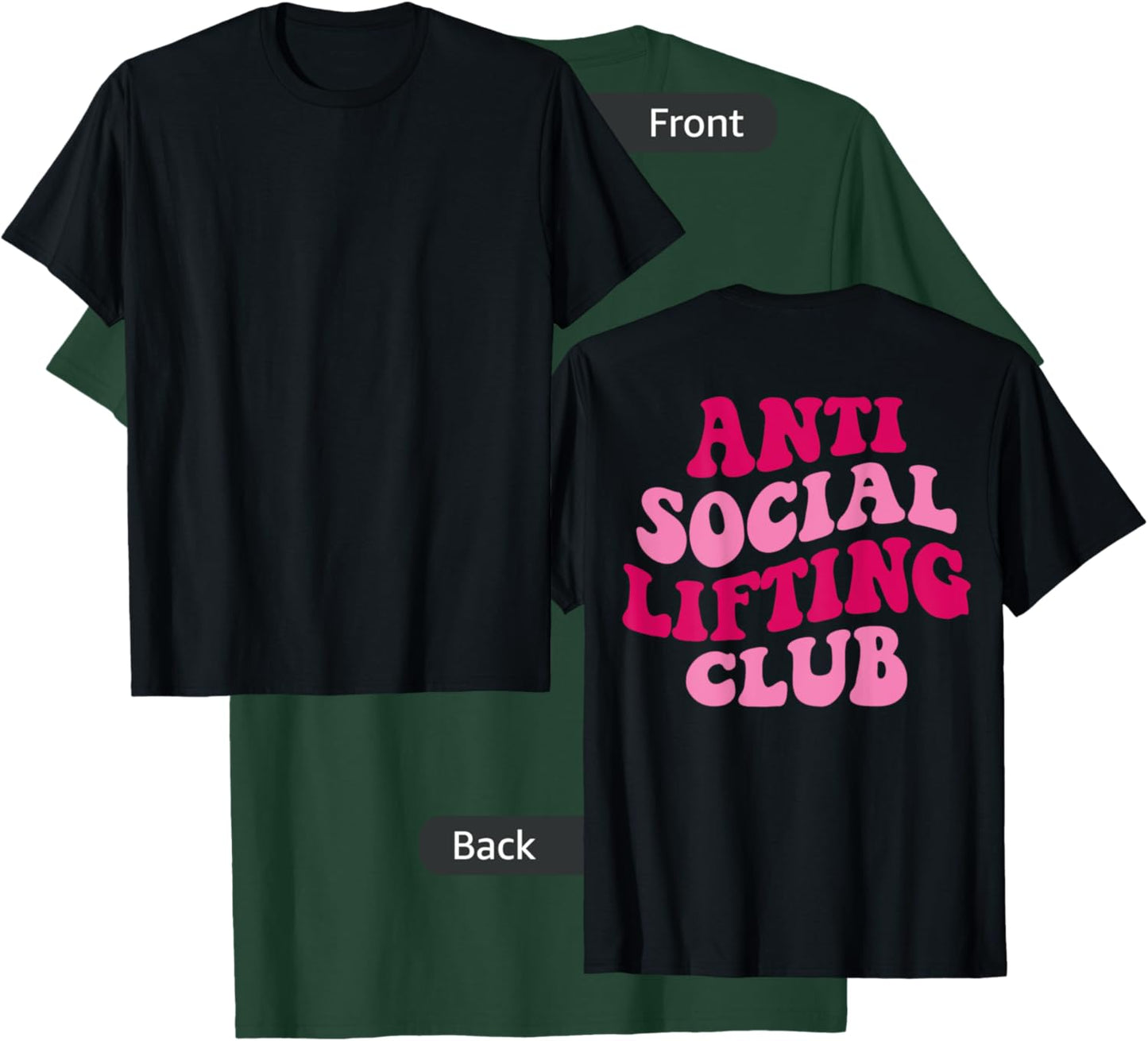 Anti Social Lifting Club Funny T-Shirt - T-Shirt | Forest