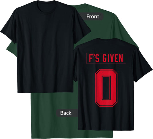 Zero Fs Given T-Shirt - T-Shirt | Forest