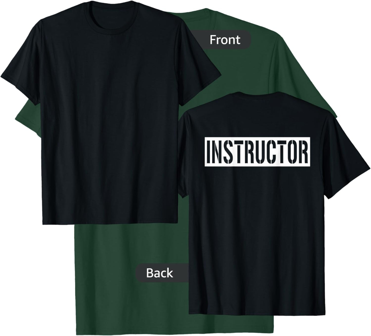 Instructor Shirt (Printed On Back Only) Work Office Teacher T-Shirt - T-Shirt | Forest