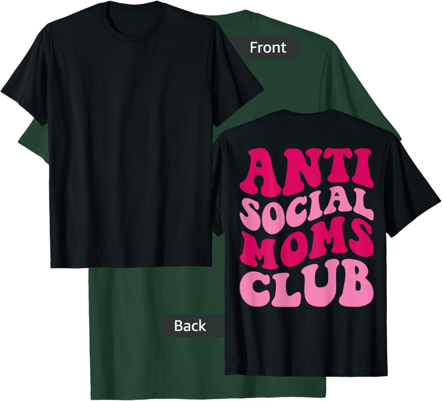 Anti Social Moms Club Funny Mom Saying Women Groovy Apparel T-Shirt - T-Shirt | Forest