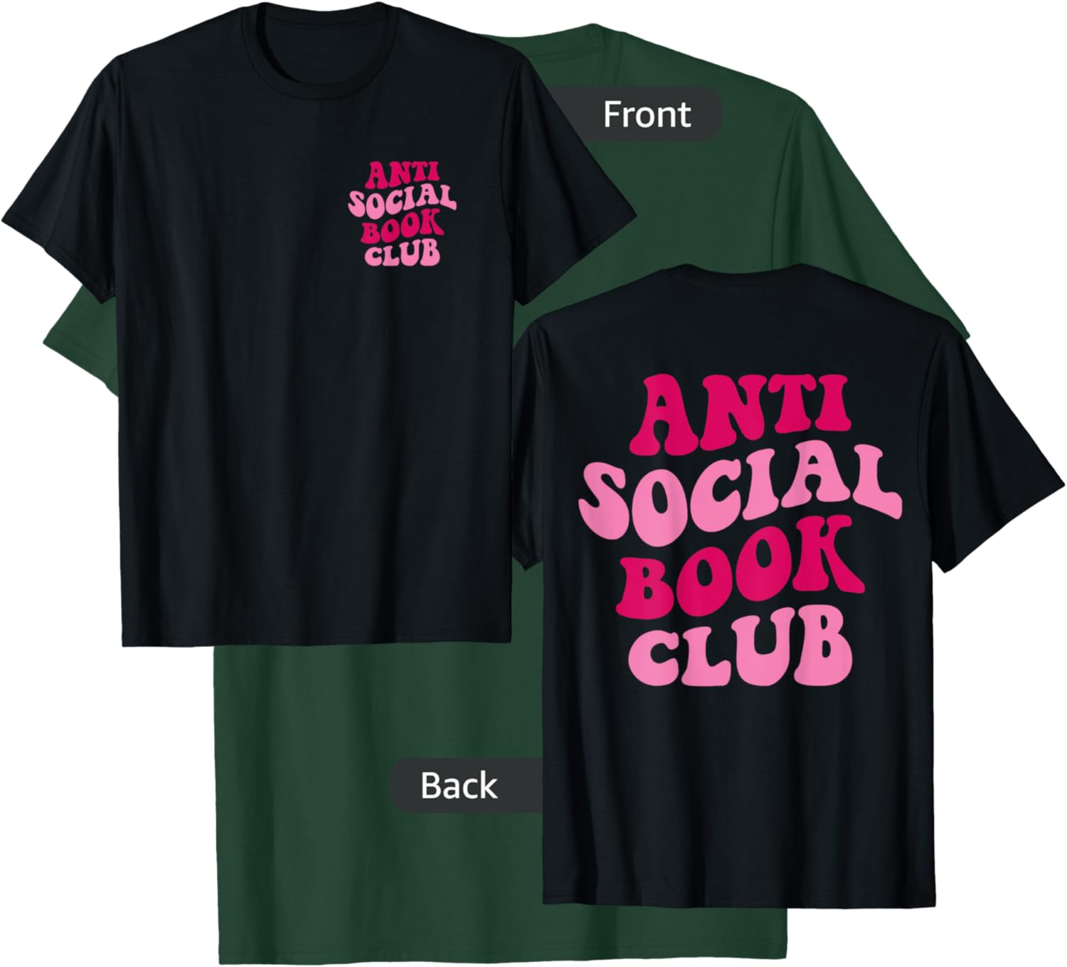Anti Social Book Club Funny Apparel Groovy T-Shirt - T-Shirt | Forest